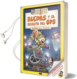 Descargar AudioLibro Ruedas y el Secreto del gps de Guillermo Fesser año 2013