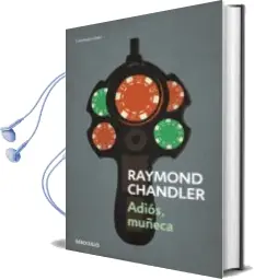 Descargar AudioLibro Adios, Muñeca de Raymond Chandler año 2013