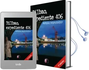 Descargar AudioLibro Bilbao, Expediente 406 de Amaia Manzisidor año 2013