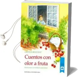 Descargar AudioLibro Cuentos con Olor a Fruta de Cecilia Beuchat año 2013