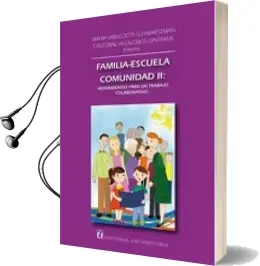 Descargar AudioLibro Familia - Escuela - Comunidad Tomo ii de Mahía Saracostti año 2013