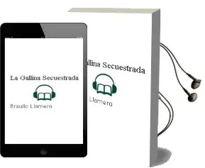 Descargar AudioLibro La Gallina Secuestrada de Braulio Llamero año 2013