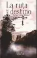 AudioLibro La Ruta del Destino de Enrique George Muntane