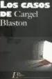 AudioLibro Los Casos de Cargel Blaston de Carlos Leston