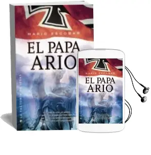 Descargar AudioLibro Papa Ario de Mario Escobar año 2013