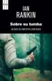 AudioLibro Sobre su Tumba de Ian Rankin