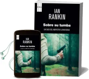 Descargar AudioLibro Sobre su Tumba de Ian Rankin año 2013