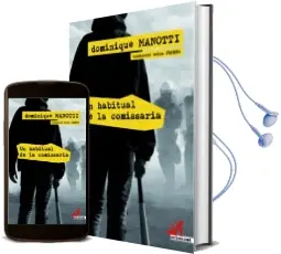 Descargar AudioLibro Un Habitual de la Comissaria de Dominique Manotti año 2013