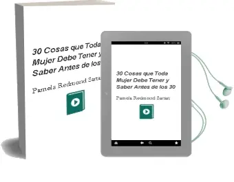 Descargar AudioLibro 30 Cosas que Toda Mujer Debe Tener y Saber Antes de los 30 de Pamela Redmond Sartan año 2013