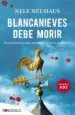 AudioLibro Blancanieves Debe Morir de Nele Neuhaus