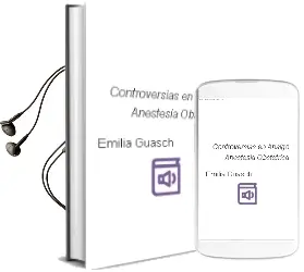 Descargar AudioLibro Controversias en Analgo-Anestesia Obstetrica de Emilia Guasch año 2013