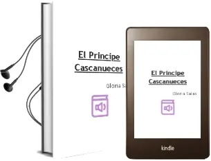 Descargar AudioLibro El Príncipe Cascanueces de Gloria Salas año 2013