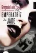 AudioLibro La Emperatriz de Jade de Gregorio Leon