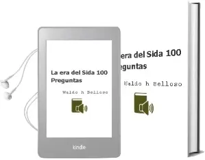 Descargar AudioLibro La era del Sida. 100 Preguntas de Waldo H. Belloso año 2013