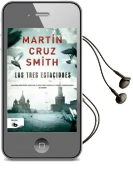 Descargar AudioLibro Las Tres Estaciones de Martin Cruz Smith año 2013