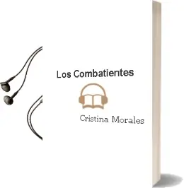 Descargar AudioLibro Los Combatientes de Cristina Morales año 2013