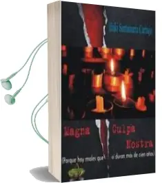 Descargar AudioLibro Magna Culpa Nostra de Iñaki Santamaria Carbajo año 2013