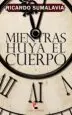 AudioLibro Mientras Huya el Cuerpo de Ricardo Sumalavia