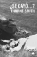 AudioLibro ¿Se Cayo? de Thorne Smith