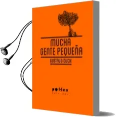 Descargar AudioLibro Secretos: Mucha Gente Pequeña de Gustavo Duch Guillot año 2013