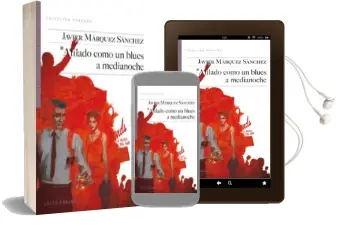 Descargar AudioLibro Afilado Como un Blues a Medianoche de Javier Marquez Sanchez año 2013