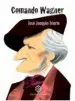 AudioLibro Comando Wagner de Jose Joaquin Iriarte