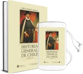 Descargar AudioLibro Historia General de Chile, Tomo 3 de Diego Barros Arana año 2013