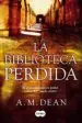 AudioLibro La Biblioteca Perdida de A. M. Dean