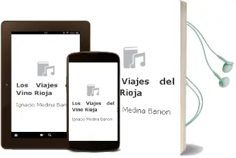 Descargar AudioLibro Los Viajes del Vino. Rioja de Ignacio Medina Bañón año 2013