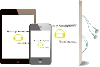 Descargar AudioLibro Nacer y Acompañar de Alicia Oiberman año 2013
