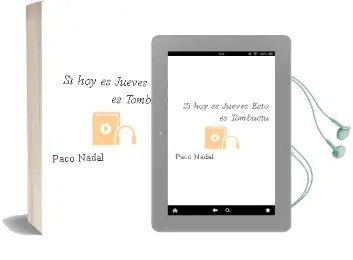Descargar AudioLibro Si hoy es Jueves, Esto es Tombuctú de Paco Nadal año 2013