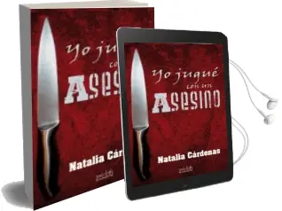 Descargar AudioLibro Yo Jugue con un Asesino de Natalia Cardenas Rodriguez año 2013