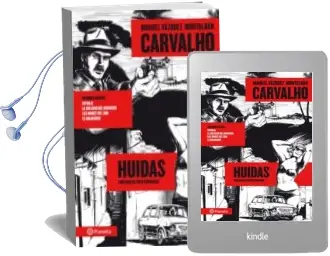 Descargar AudioLibro Carvalho Vol. 4: Huidas de Manuel Vazquez Montalban año 2013