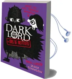 Descargar AudioLibro Dark Lord. + Días de Instituto de Jamie Thomson año 2013