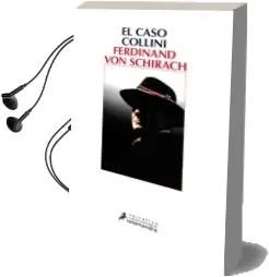 Descargar AudioLibro El Caso Collini de Ferdinand Von Schirach año 2013