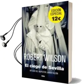 Descargar AudioLibro El Ciego de Sevilla de Robert Wilson año 2013