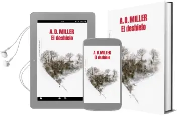 Descargar AudioLibro El Deshielo de A. D. Miller año 2013