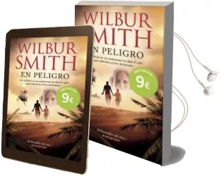 Descargar AudioLibro En Peligro de Wilbur Smith año 2013