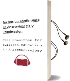 Descargar AudioLibro Formacion Continuada en Anestesiologia y Reanimacion de Ceea Committee For European Education In Anaesthesiology año 2013