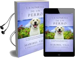 Descargar AudioLibro La Sonrisa de un Perro de Maribel Vila año 2013