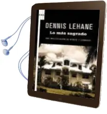 Descargar AudioLibro Lo mas Sagrado de Dennis Lehane año 2013