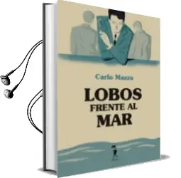 Descargar AudioLibro Lobos Frente al mar de Carlos Maza año 2013
