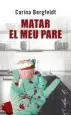 AudioLibro Matar el meu Pare de Carina Bergfeldt