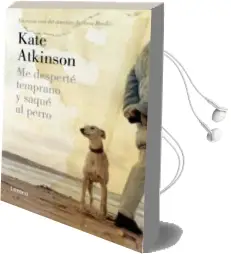 Descargar AudioLibro Me Desperte Temprano y Saque al Perro de Kate Atkinson año 2013