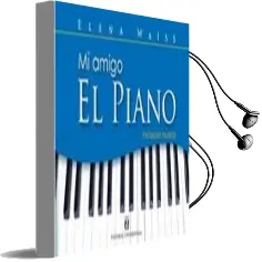 Descargar AudioLibro Mi Amigo el Piano de Elena Waiss año 2013