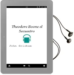 Descargar AudioLibro Theodore Boone: El Secuestro de John Grisham año 2013