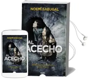 Descargar AudioLibro Al Acecho (Xxxi Premio de Novela Felipe Trigo) de Noemi G. Sabugal año 2013