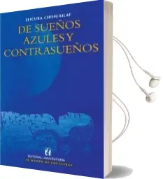 Descargar AudioLibro De Sueños Azules y Contrasueños de Elicura Chihuailaf año 2013