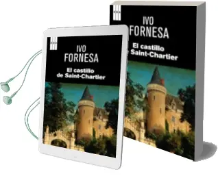 Descargar AudioLibro El Castillo de Saint-Chartier de Ivo Fornesa año 2013