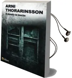 Descargar AudioLibro El Domador de Insectos de Arni Thorarinsson año 2013